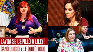 KARMA! LAYDA GANA JUICIO VS LILLY. LE QUITÓ TODO. QUEDÓ HUMILLADA