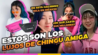 Así es como CHINGU AMIGA despilfarra sus MILLONES en LUJOS