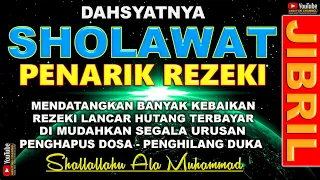 Sholawat Jibril Penarik Rezeki Penyejuk Hati - Sholawat Nabi Muhammad SAW Merdu Penenang Pikiran