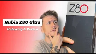 Nubia Z80 Ultra Smartphone [ Unboxing & Review ]