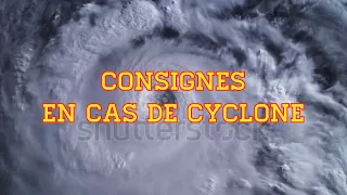 Consignes en cas de cyclone