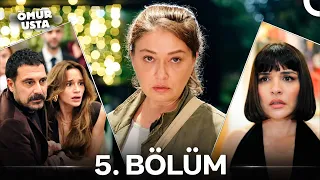 Ömür Usta 5. Bölüm