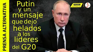 "Abran los ojos": Putin revela una dolorosa verdad a los líderes del G20!