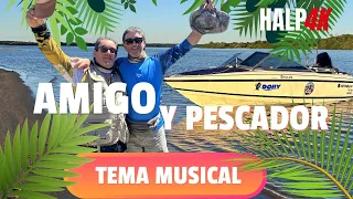 Amigo y Pescador | Música para los que aman la pesca, el río y lo comparten con Amigos 🎣