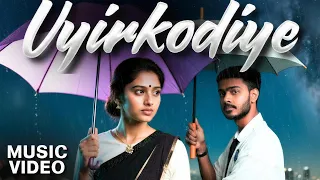 UYIRKODIYE - Music Video | Sanathan Shree Krishnan ft. Sarothami Nila
