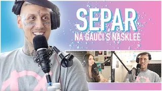 O rape, hodnotách, divokej mladosti & živote celkovo | Separ Na Gauči s Nasklee #067