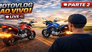 AO VIVO: MOTOVLOG COM A CG 160 / 150 🔴 | NA ESTRADA COM OS AMIGOS