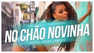 Anitta, PEDRO SAMPAIO - NO CHÃO NOVINHA - Coreografia | Ramana Borba