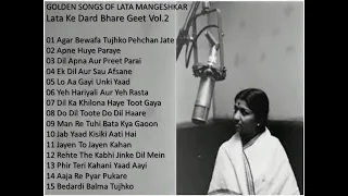 GOLDEN SONGS OF LATA MANGESHKAR  लता मंगेशकर के यादगार गमगीन नगमे LATA KE DARD BHARE GEET Vol. 2