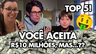 TOP 5?! VOCÊ ACEITARIA 10 MILHÕES DE REAIS, MAS...?? - CANAL DO CLEPTON