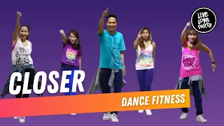 Closer by The Chainsmokers feat. Halsey | Live Love Party | Dance Fitness