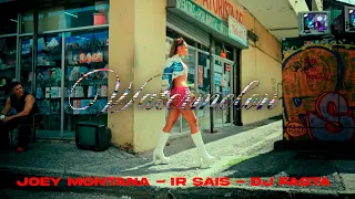 Joey Montana, Ir Sais, Dj Fasta - Watermelon ( Something)