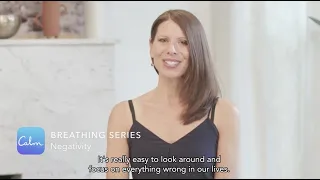 Breathing Series | Negativity | Calm