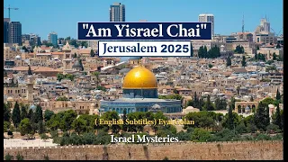 Am Yisrael Chai Jerusalem 2025  ( English Subtitles) Eyal Golan