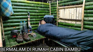 BERKEMAH DISAAT HUJAN DERAS -TIDUR DI RUMAH CABIN BAMBU YANG HANGAT