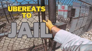 UBEREATS TO JAIL