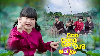 CON CÒNG CON CUA ♪ Bé MAI VY Thần Đồng Âm Nhạc Việt Nam [MV Official]