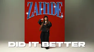 ZAH1DE - Zahide Did It Better (Official Video)