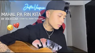 Mahal Pa Rin Kita x cover by Justin Vasquez