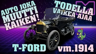KOEAJOSSA - T-FORD (FORD MODEL T) -1914 (4K)