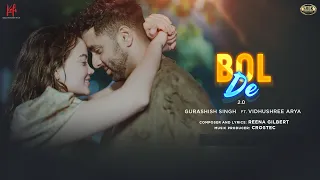 Bol De 2.0 (Official Video) Gurashish Singh x Reena Gilbert | Ft. Vidhushree Arya | SU Originals