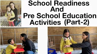 School Readiness| PreSchool Education Activites| How to prepare your child for School at home Part-2