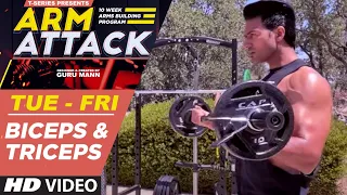 Arm Attack | Biceps & Triceps | 10 Weeks Arm Building Program by Guru Mann