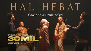 Govinda, Ernie Zakri - Hal Hebat (Official Music Video)