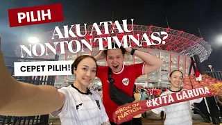 PILIH AKU ATAU NONTON TIMNAS INDONESIA???!!