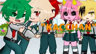 KACCHAN/meme/Longer Version/bakudeku🧡💚/mha/gachalife trends/⚠️check PINNED COMMENT