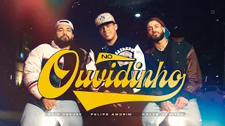 Felipe Amorim - No Ouvidinho (Ai ai ai Eu gosto quando você senta) (Clipe Oficial)