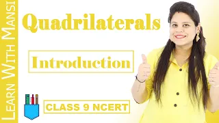 Class 9 Maths | Chapter 8 | Introduction | Quadrilaterals | NCERT