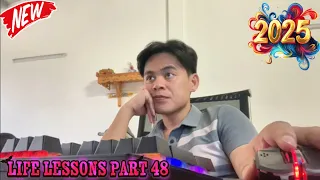 Life lessons for us to become human part 125