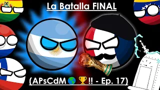 La Batalla FINAL ⚔⚔ (Argentina🇦🇷 PIERDE su COPA del MUNDO!!! 🌎🏆) (Ep. 17 | FINAL) - Manussi340 🤑🤙