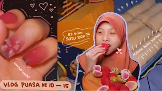 VLOG PUASA HARI KE 10-15💗🍨isi kulkas penuhin pake es krim