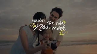 SONY - MUÔN VẠN NÉT NHÀ MÌNH
