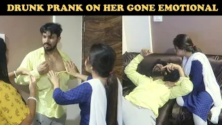 DRUNK PRANK ON HER | GONE EMOTIONAL | VJ PAWAN SINGH