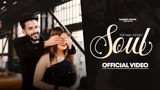 Soul (Official Video) Sameer Jangid | Beat Boi Deep | New Punjabi Songs | Latest Punjabi Songs 2025