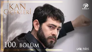 Kan Çiçekleri 100. Bölüm