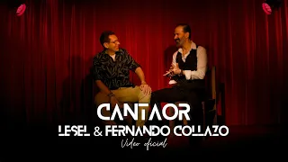 LESEL & Fernando Collazo - Cantaor (Video Musical Oficial)