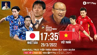 VIỆT NAM VS NHẬT BẢN | LIVESTREAM CÙNG BLV ANH QUÂN