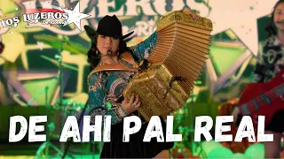 Los Luzeros De Rioverde - De Ahi Pal Real (En Vivo)