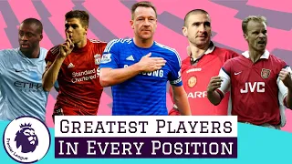 7 Greatest Premier League Players In EVERY Position & All Time XI