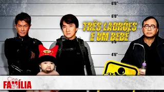 Três Ladrões e um Bebê (2006) com Jackie Chan • Filme de Ação (Dublado) | Cine Família