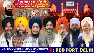 🔴 LIVE ਲਾਲ ਕਿਲੇ ਤੋਂ 350 Sala Shaheedi Shatabdi Gurbani Kirtan at Red Fort Delhi 24Nov2025 Baani.Net