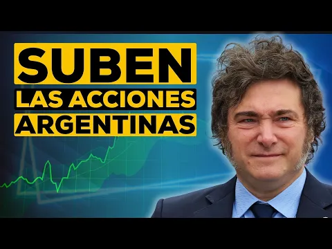 ¿Invertir en Argentina ahora? Estas son las acciones que los mercados están premiando