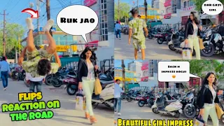 FLIPS REACTION ON THE ROAD 😳BEAUTIFUL GIRL IMPRESS 😍