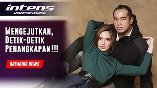 Detik Detik Kronologi Penangkapan Nia Ramadhani & Ardi Bakrie | Intens Investigasi