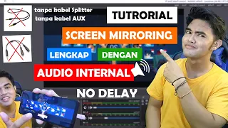 Begini cara screen mirroring  android ke pc  - tanpa delay lengkap dengan internal audio