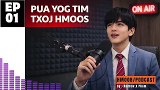 " Pua Yog Tim Txoj Hmoos " #Hmoobpodcast #hmoobinspire